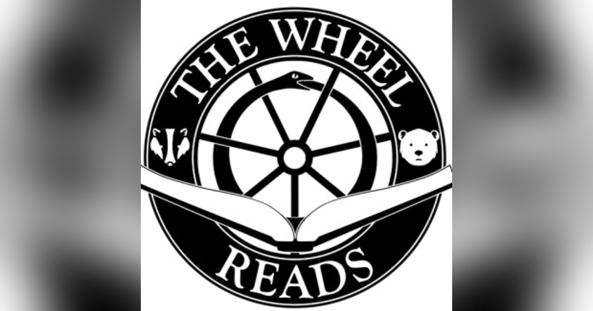 The Wheel Reads: A Wheel Of Time Podcast The Wheel Reads: A Wheel Of Time Podcast