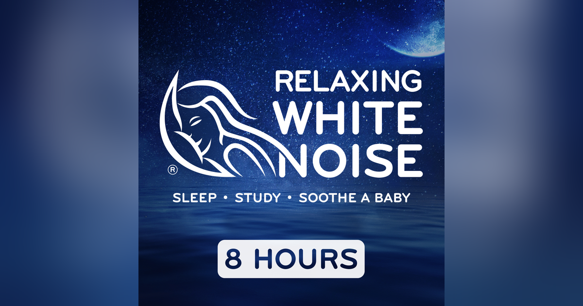 Relaxing White Noise Relaxing White Noise