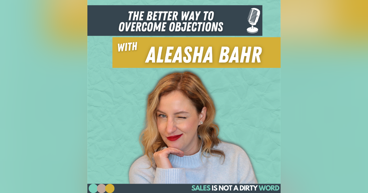 The Better Way To Overcome Sales Objections The Better Way To Overcome Sales Objections