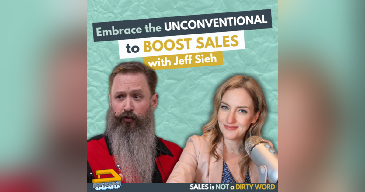 Embrace the Unconventional To Boost Sales Embrace the Unconventional To Boost Sales
