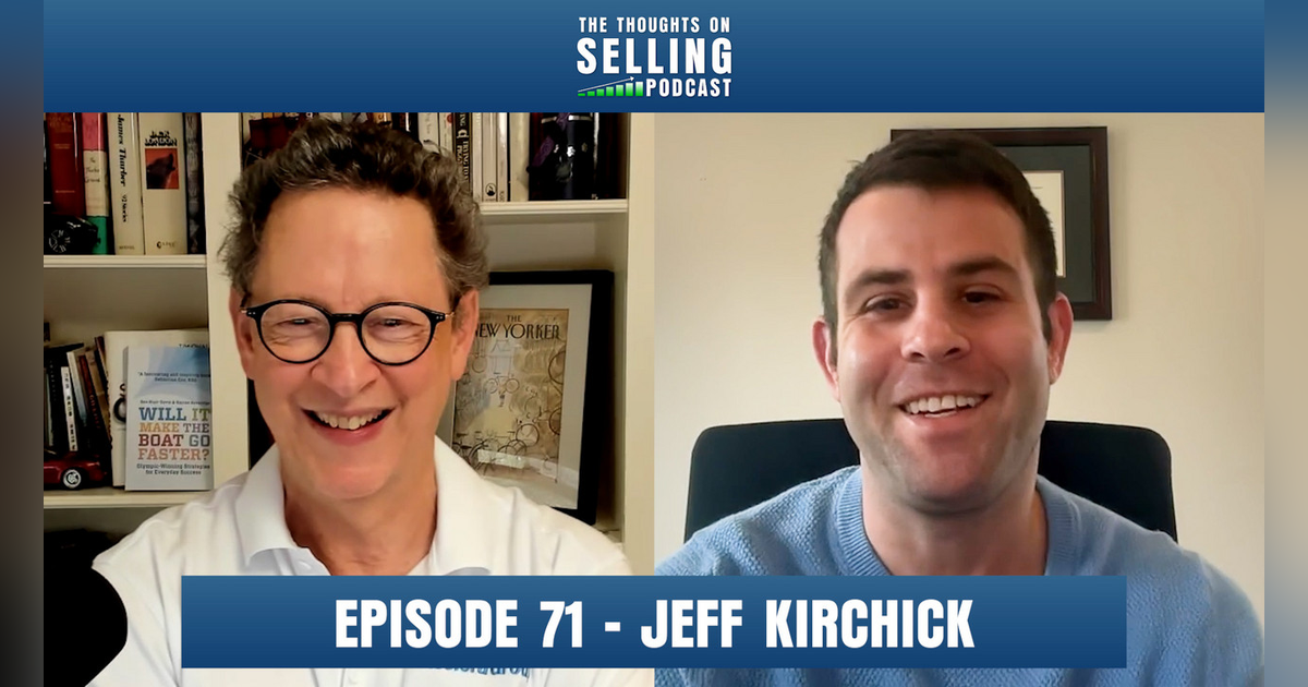 Authentic Selling in an AI World: Why Trust Beats Algorithms w/ Jeff Kirchick Authentic Selling in an AI World: Why Trust Beats Algorithms w/ Jeff Kirchick