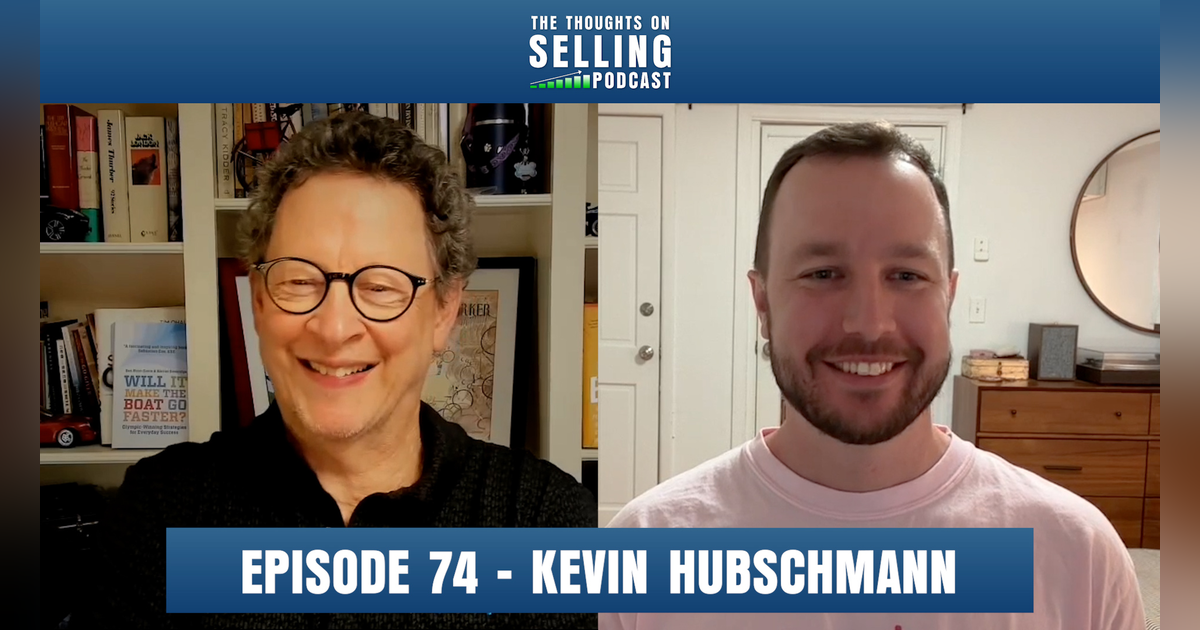 Improv for Sales: "F* Your Good Idea" & The Power of Callbacks w/ Kevin Hubschmann Improv for Sales: "F* Your Good Idea" & The Power of Callbacks w/ Kevin Hubschmann