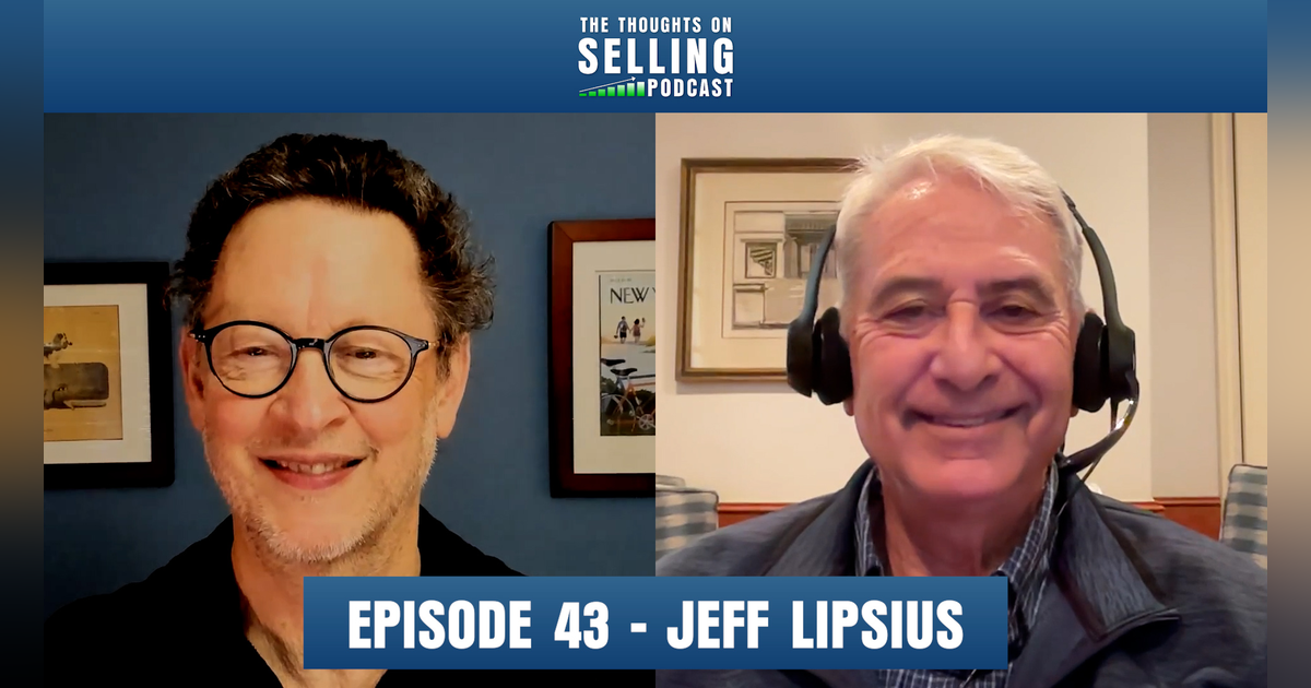 The Inner Game of Selling with Jeff Lipsius The Inner Game of Selling with Jeff Lipsius