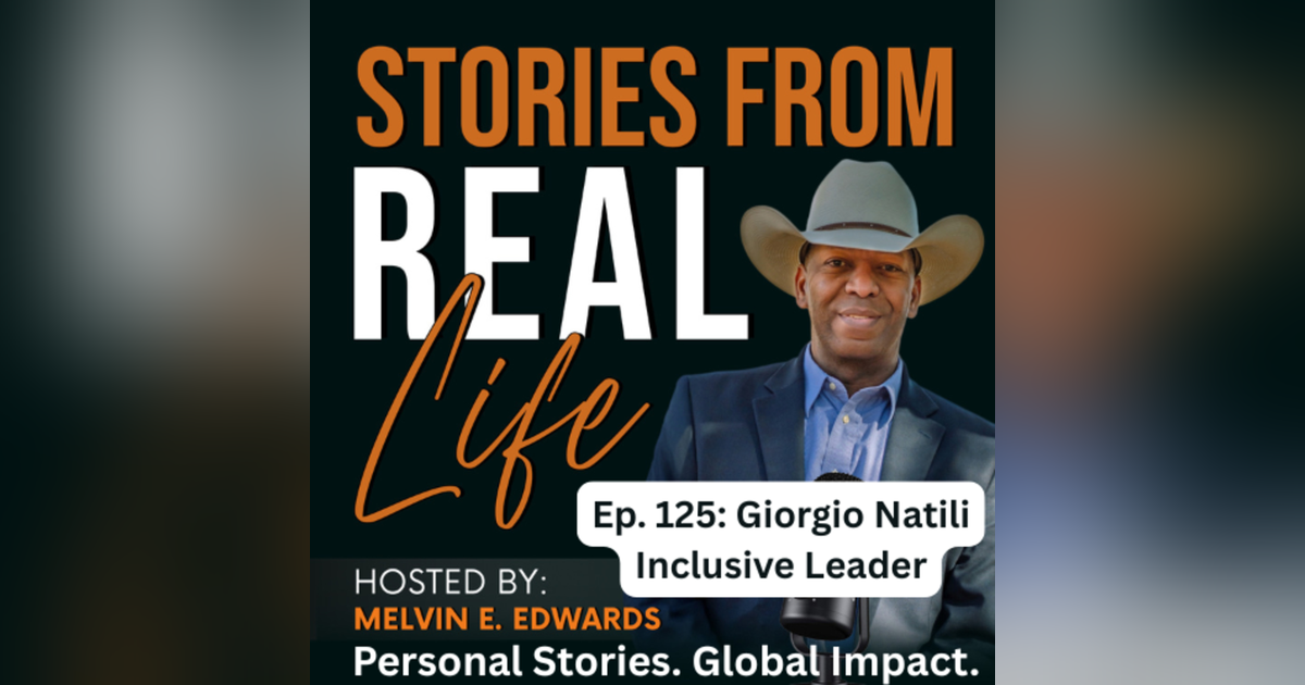 Ep. 125 - Giorgio Natili on Vision, Vulnerability & the Human Side of Leadership Ep. 125 - Giorgio Natili on Vision, Vulnerability & the Human Side of Leadership