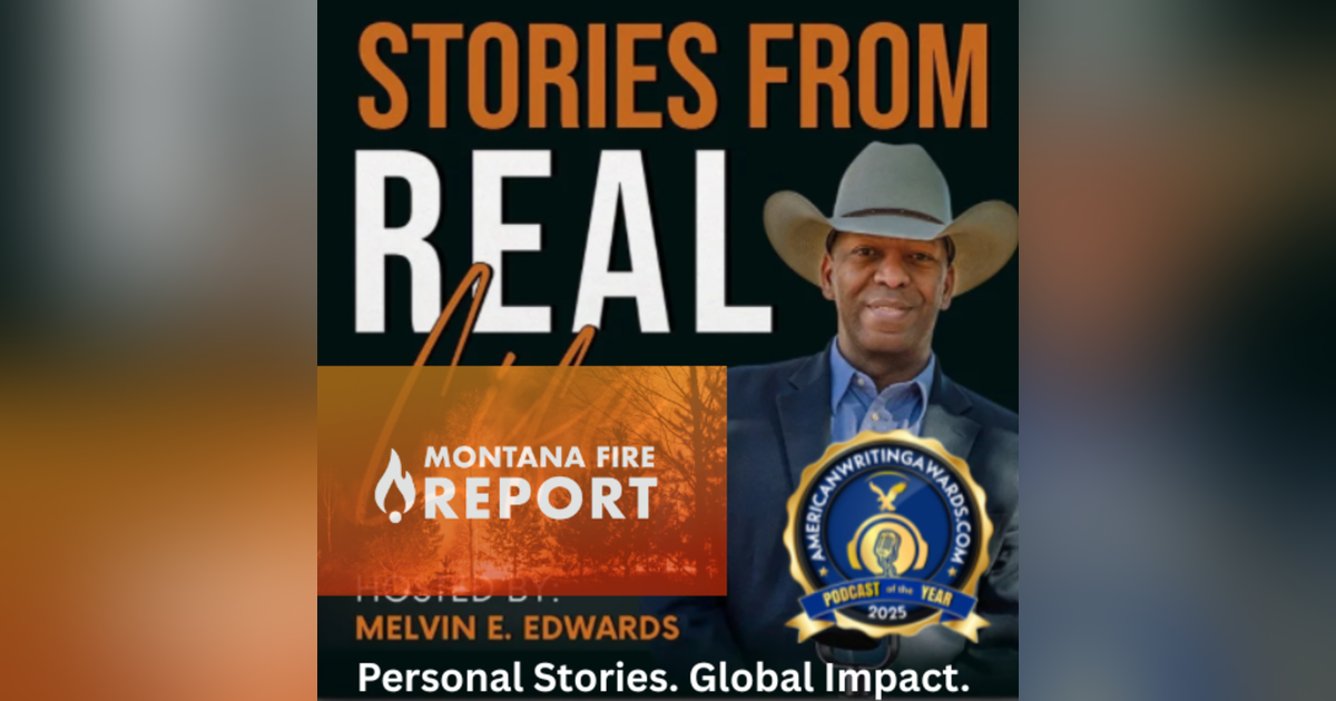 Ep. 108 - The Resilience of Montana Firefighter Dan Steffensen Ep. 108 - The Resilience of Montana Firefighter Dan Steffensen